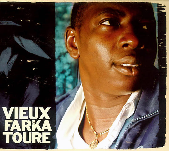 Vieux Farka Touré – Vieux Farka Touré