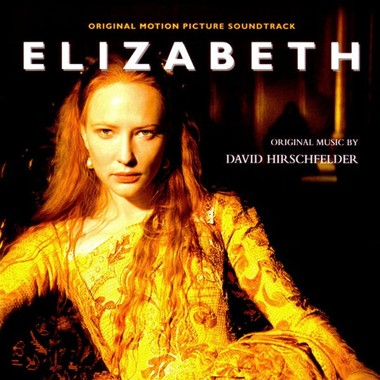 David Hirschfelder – Elizabeth (Original Motion Picture Soundtrack)