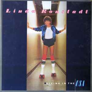 Linda Ronstadt – Living In The USA