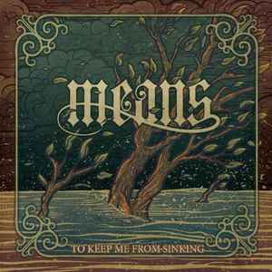 Means – To Keep Me From Sinking