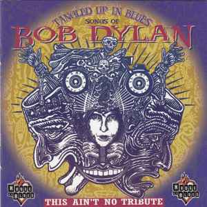 Various – Tangled Up In Blues: Songs Of Bob Dylan