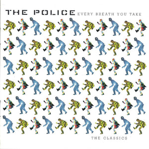 The Police – Every Breath You Take - The Classics