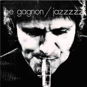 Lee Gagnon – Jazzzzz
