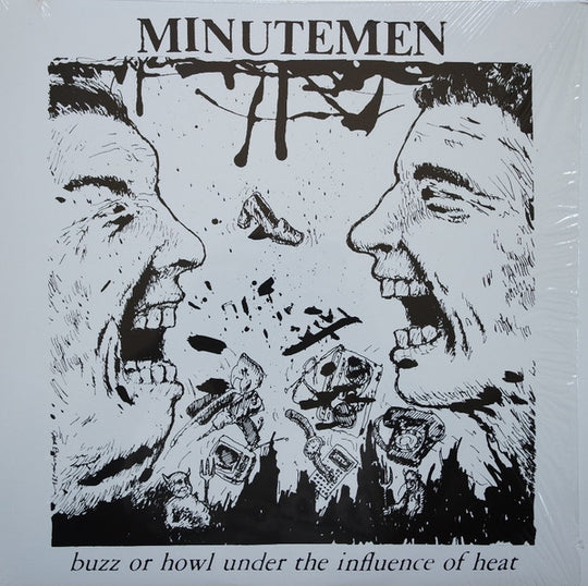 Minutemen – Buzz Or Howl Under The Influence Of Heat