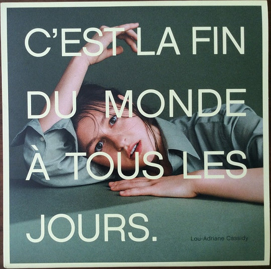 Lou-Adriane Cassidy – C'est La Fin Du Monde À Tous Les Jours.