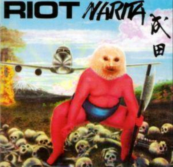 Riot – Narita