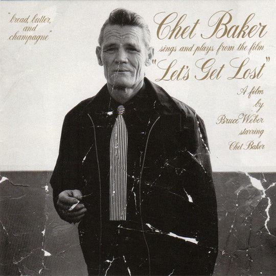 Chet Baker – Chet Baker Sings And Plays From The Film "Let's Get Lost"