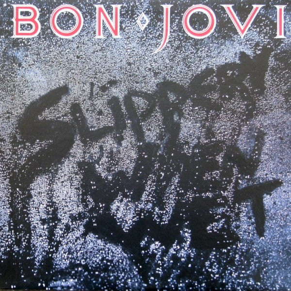 Bon Jovi – Slippery When Wet