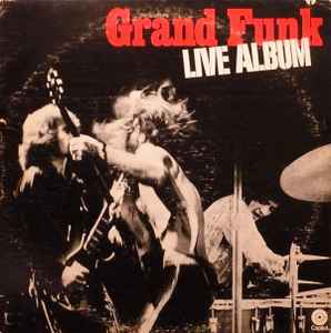 Grand Funk Railroad – Live Album