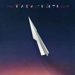 The Parachute Club – The Parachute Club