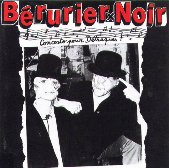 Bérurier Noir – Concerto Pour Détraqués!
