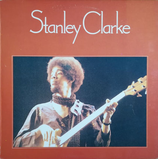 Stanley Clarke – Stanley Clarke