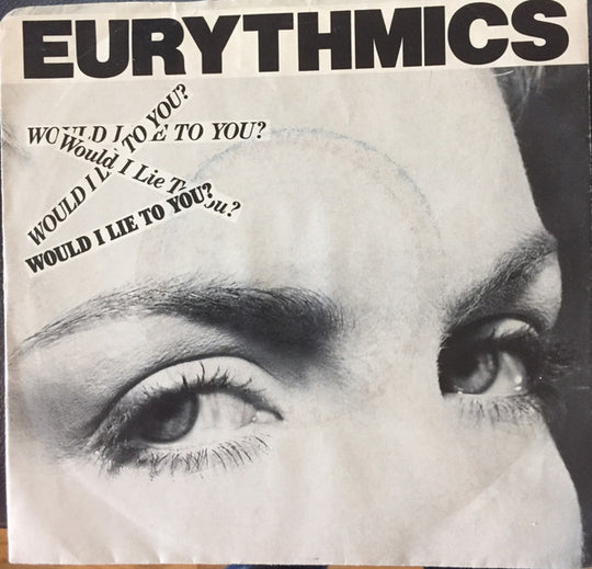 Eurythmics – Would I Lie To You?