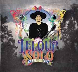 Leloup Solo* – L'Étrange Pays