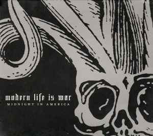 Modern Life Is War – Midnight In America