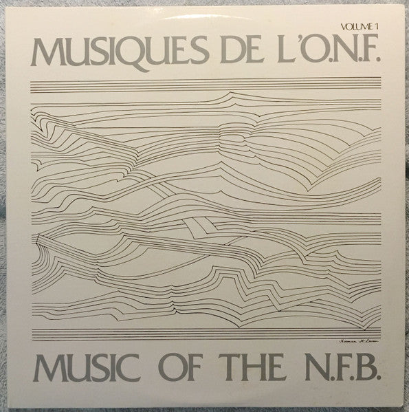 Various – Musiques De L'O.N.F. / Music Of The N.F.B. - Volume 1