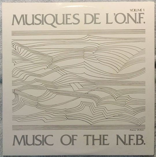 Various – Musiques De L'O.N.F. / Music Of The N.F.B. - Volume 1