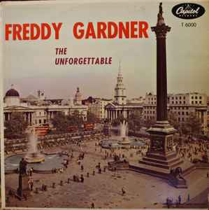 Freddy Gardner – The Unforgettable