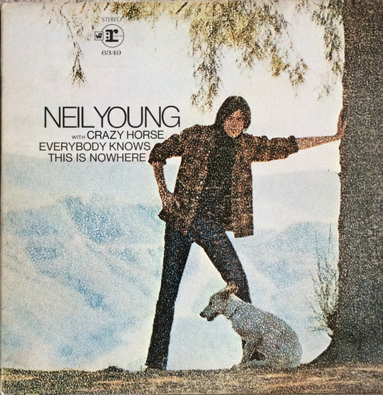 Neil Young With Crazy Horse – Everybody Knows This Is Nowhere