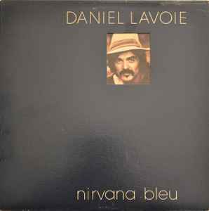 Daniel Lavoie – Nirvana Bleu