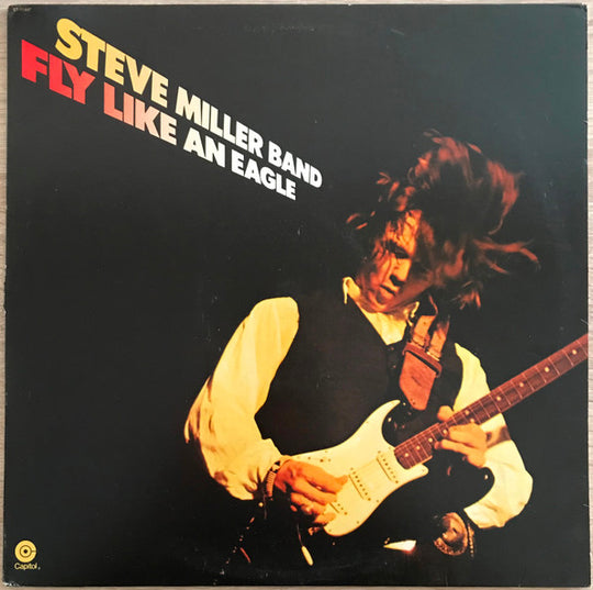Steve Miller Band – Fly Like An Eagle