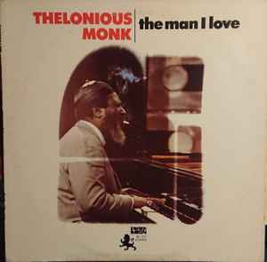 Thelonious Monk – The Man I Love