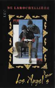 Luc De Larochellière – Los Angeles