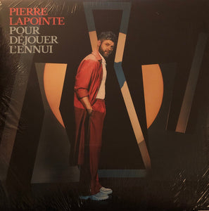 Pierre Lapointe – Pour Déjouer L'ennui