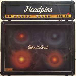 Headpins – Turn It Loud