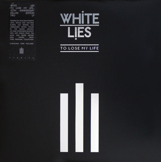 White Lies  – To Lose My Life...