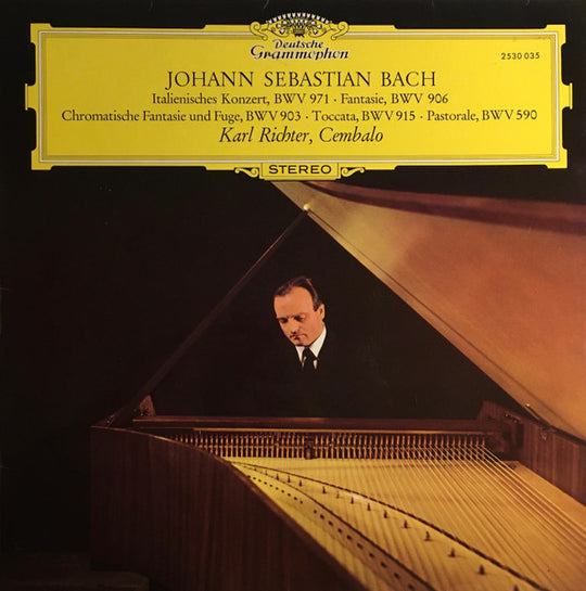 Johann Sebastian Bach, Karl Richter – Italienisches Konzert, BWV 971 · Fantasie, BWV 906 · Chromatische Fantasie Und Fuge, BWV 903 · Toccata, BWV 915 · Pastorale, BWV 590