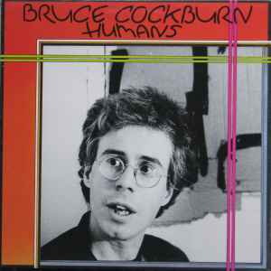 Bruce Cockburn – Humans