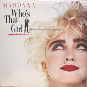 Madonna – Who's That Girl (Original Motion Picture Soundtrack)