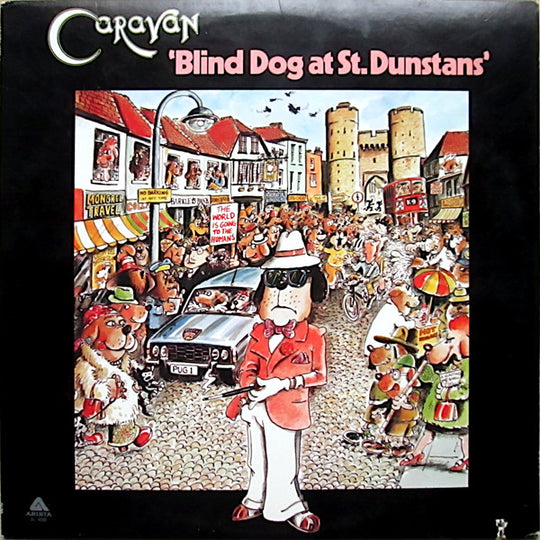 Caravan – Blind Dog At St. Dunstans