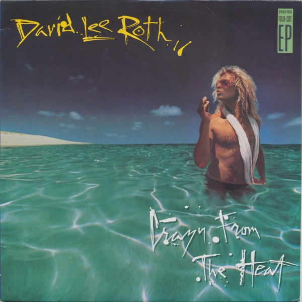 David Lee Roth – Crazy From The Heat