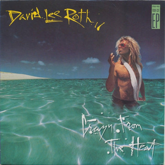 David Lee Roth – Crazy From The Heat