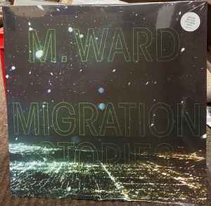 M. Ward – Migration Stories