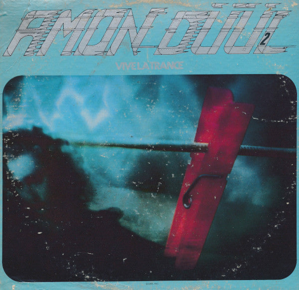 Amon Düül II – Vive La Trance