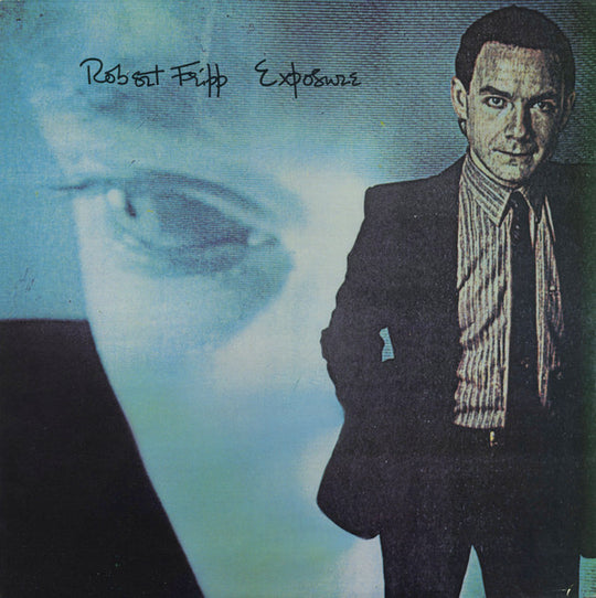 Robert Fripp – Exposure