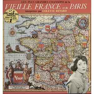 Colette Renard – Les Plus Grandes Chansons de La Vieille France Et de Paris