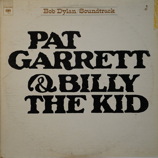 Bob Dylan – Pat Garrett & Billy The Kid