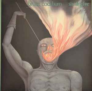 Bruce Cockburn – Stealing Fire
