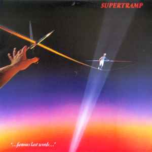 Supertramp – "...Famous Last Words..."