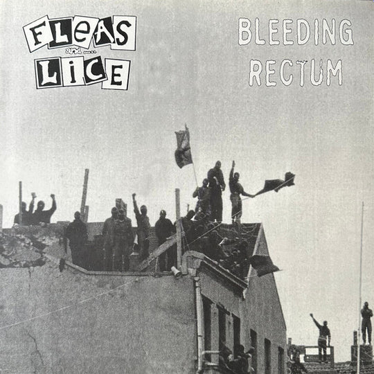 Bleeding Rectum / Fleas And Lice – Bleeding Rectum / Fleas And Lice