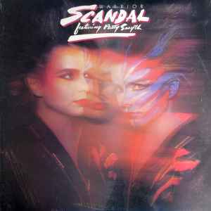 Scandal (4) featuring Patty Smyth – Warrior