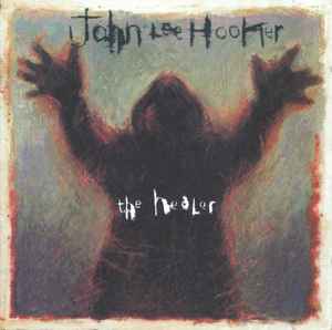 John Lee Hooker – The Healer