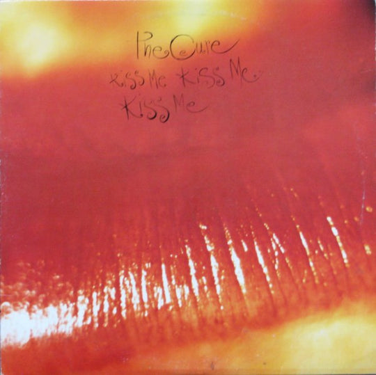The Cure – Kiss Me Kiss Me Kiss Me