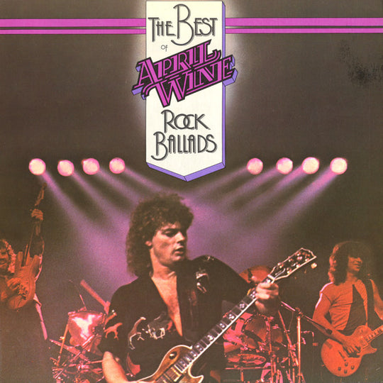 April Wine – The Best Of April Wine Rock Ballads