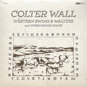Colter Wall – Western Swing & Waltzes And Other Punchy Songs