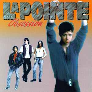 Eric LaPointe* – Obsession